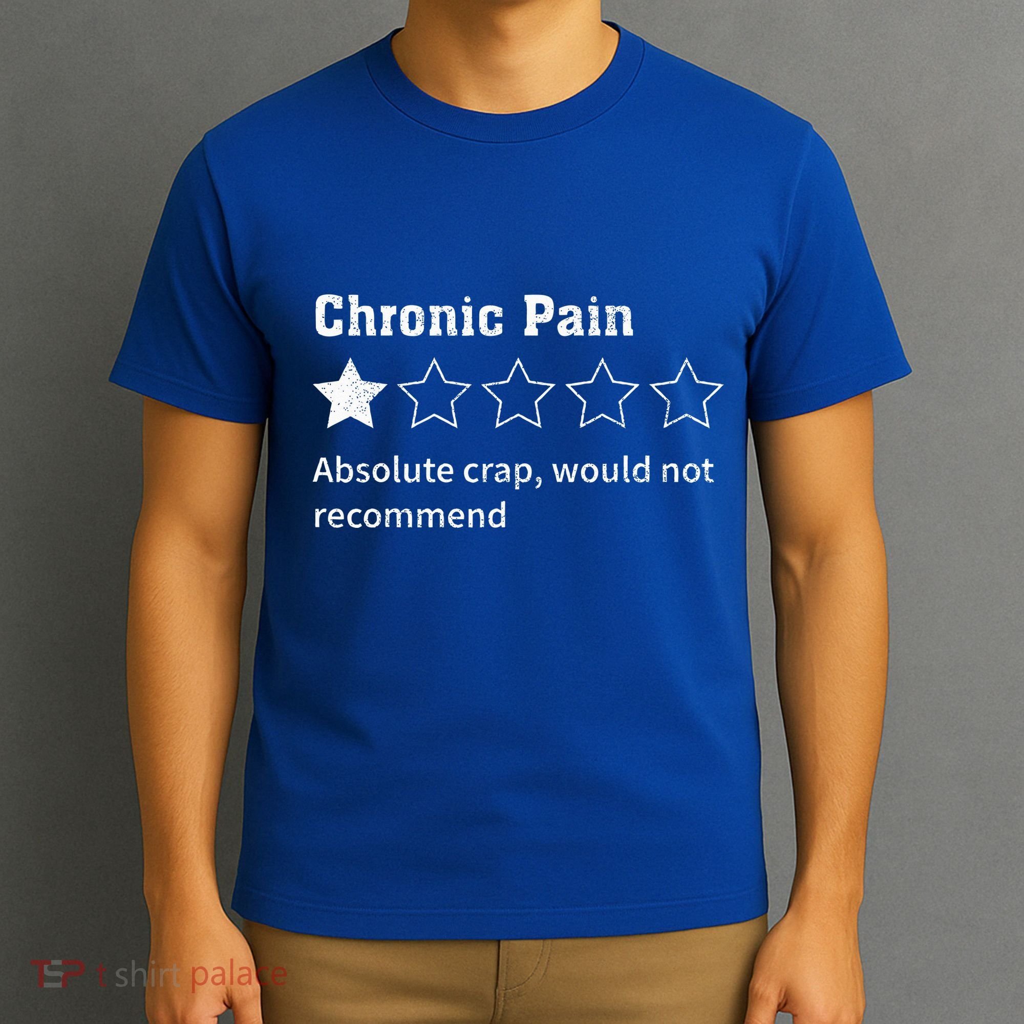 Chronic Pain Sarcastic Quotes Chronic Pain Recommend T-Shirt