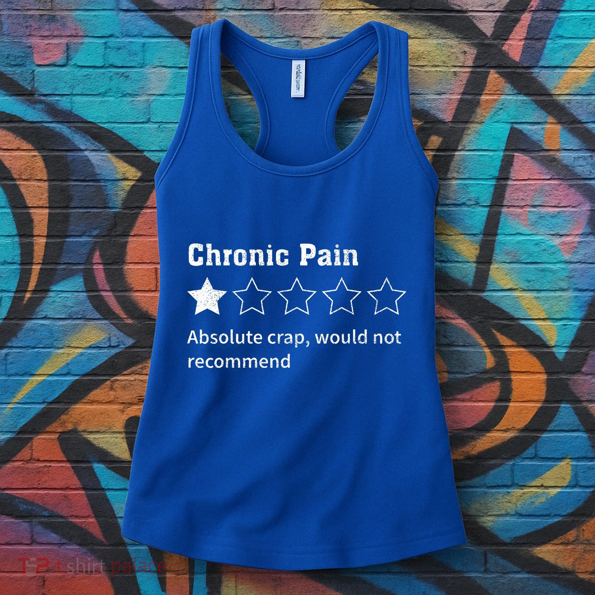 Chronic Pain Sarcastic Quotes Chronic Pain Recommend Women's Tank Top