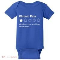 Chronic Pain Sarcastic Quotes Chronic Pain Recommend Baby Bodysuit thumb 0