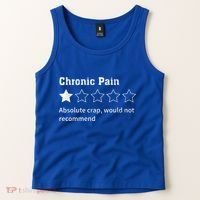 Chronic Pain Sarcastic Quotes Chronic Pain Recommend Tank Top thumb 2