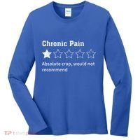 Chronic Pain Sarcastic Quotes Chronic Pain Recommend Women's Long Sleeve Shirt thumb 0