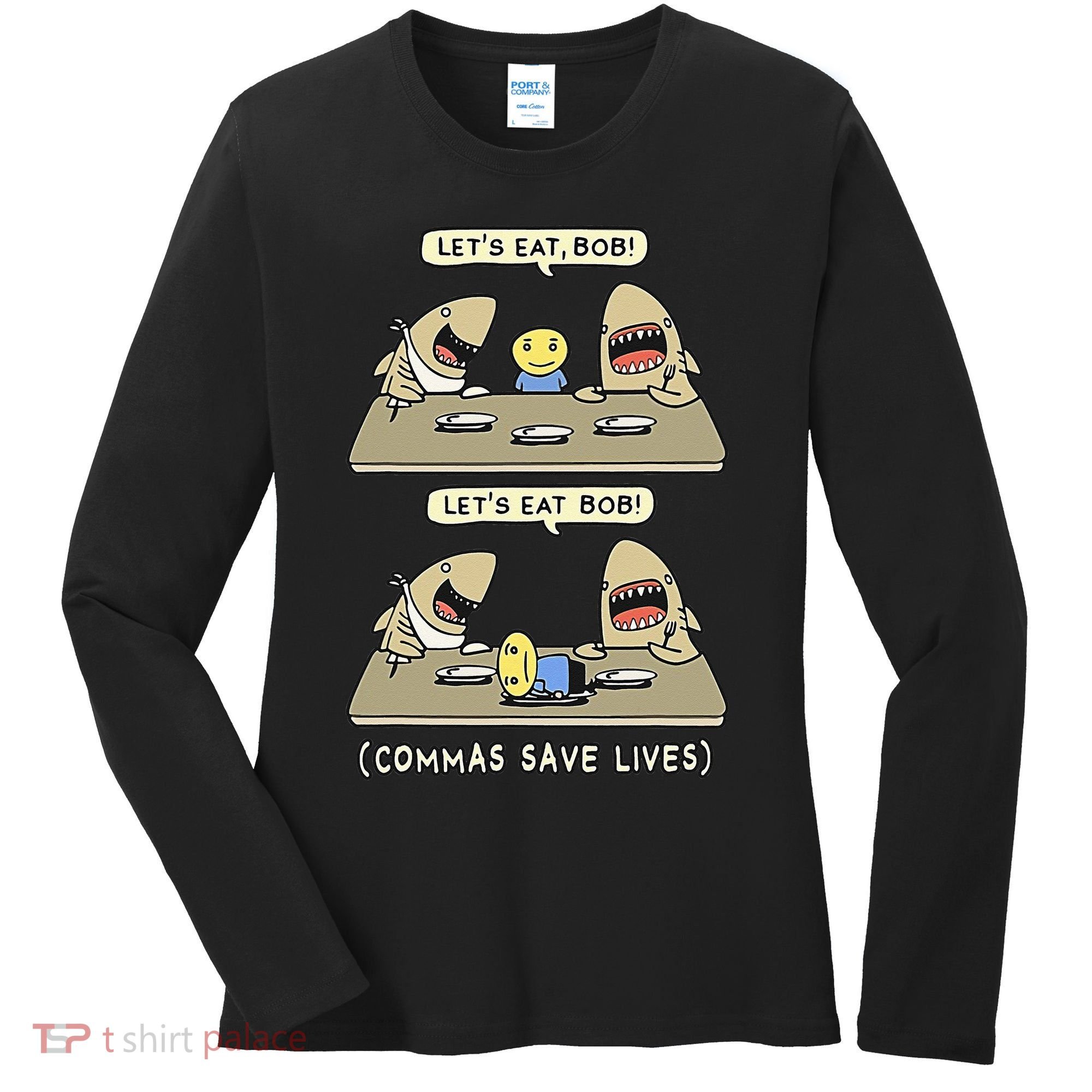 Commas Punctuation Shark Lets Eat Funny English Grammar Women's Long Sleeve Shirt
