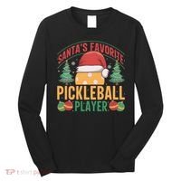 Christmas Pickleball Santa Favorite Pickleball Player Long Sleeve Shirt thumb 0