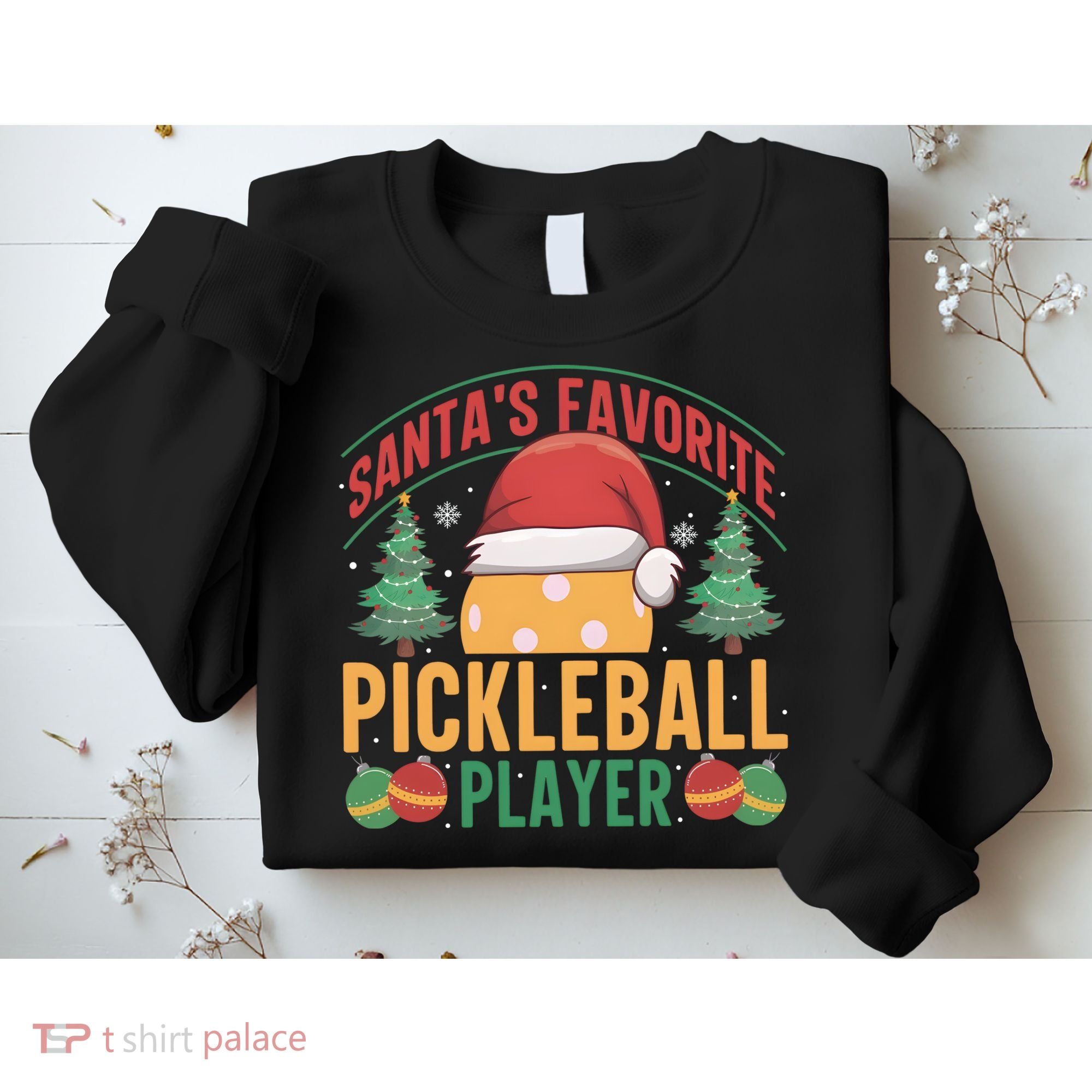 Christmas Pickleball Santa Favorite Pickleball Player Sweatshirt