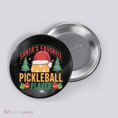 Christmas Pickleball Santa Favorite Pickleball Player Button