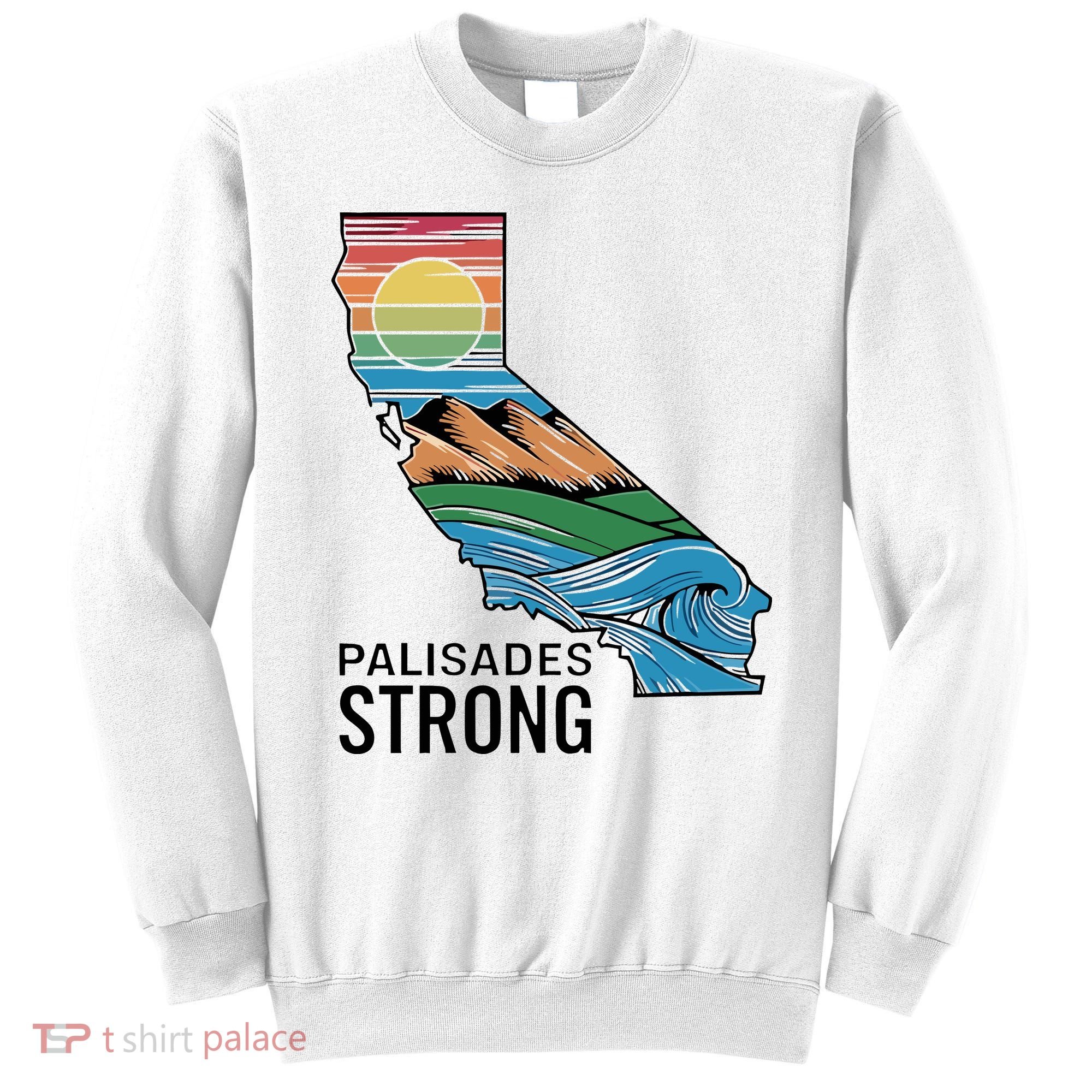 California Palisades Strong Sweatshirt