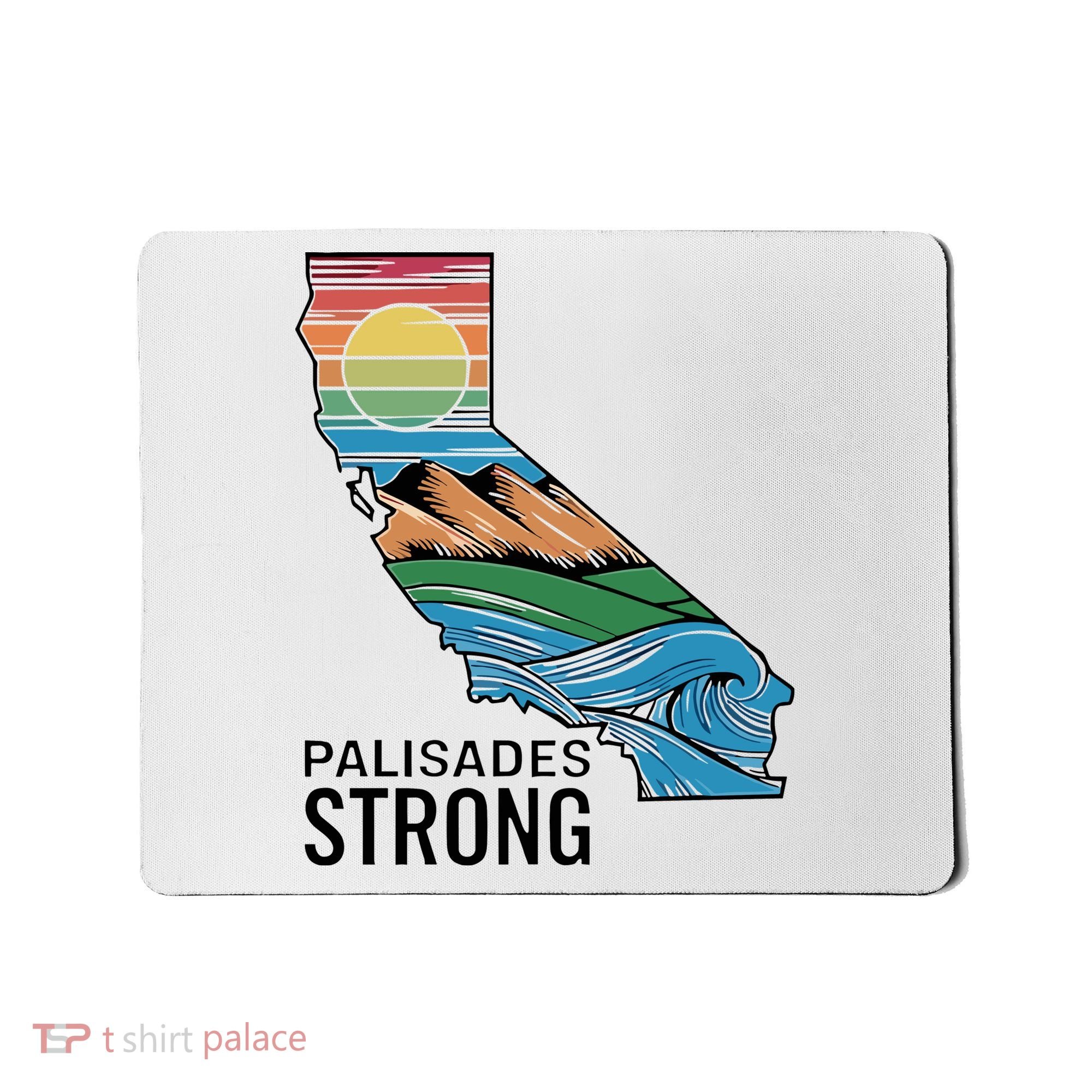 California Palisades Strong Mousepad
