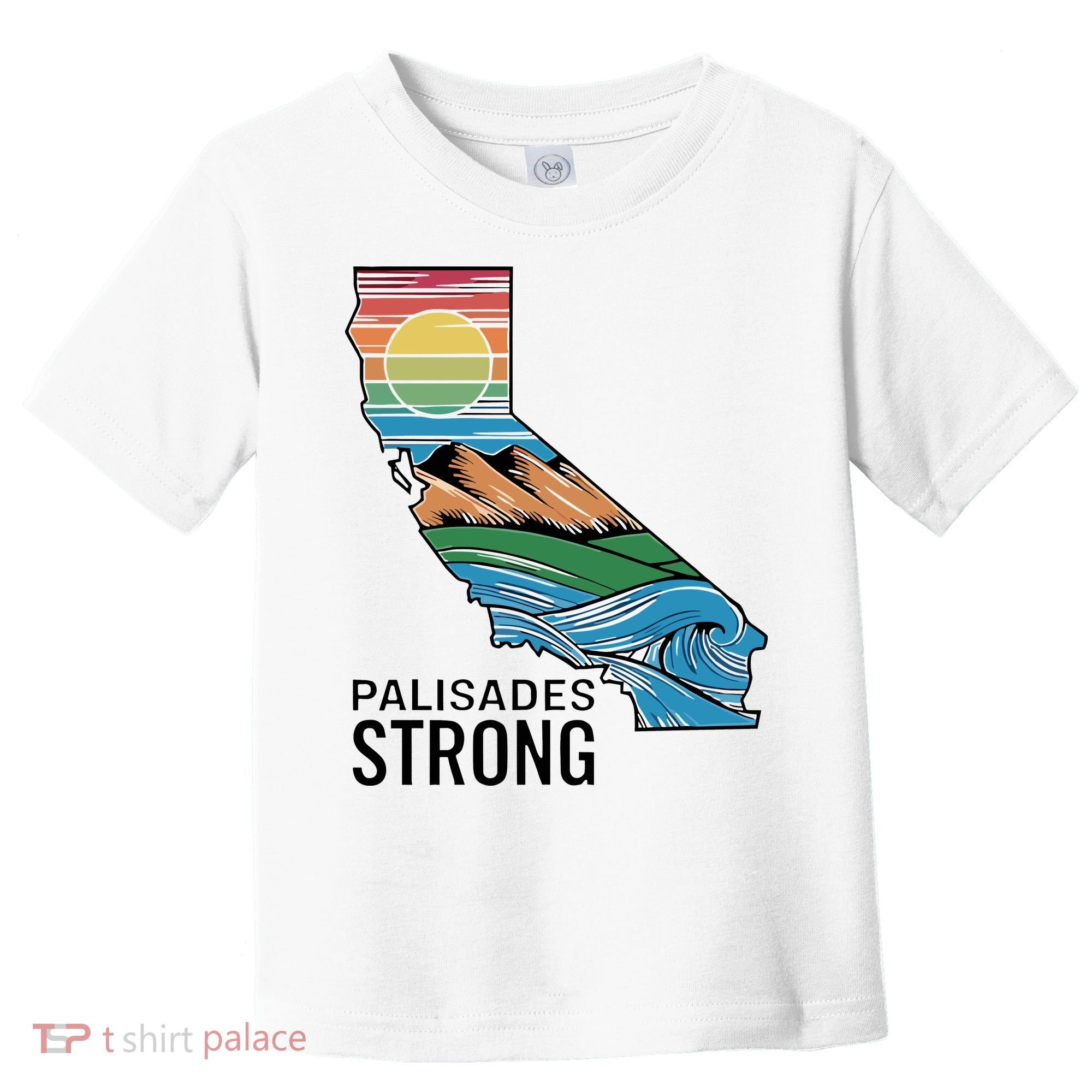 California Palisades Strong Toddler T-Shirt