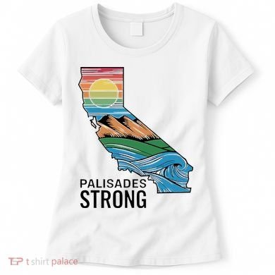 California Palisades Strong Women's T-Shirt