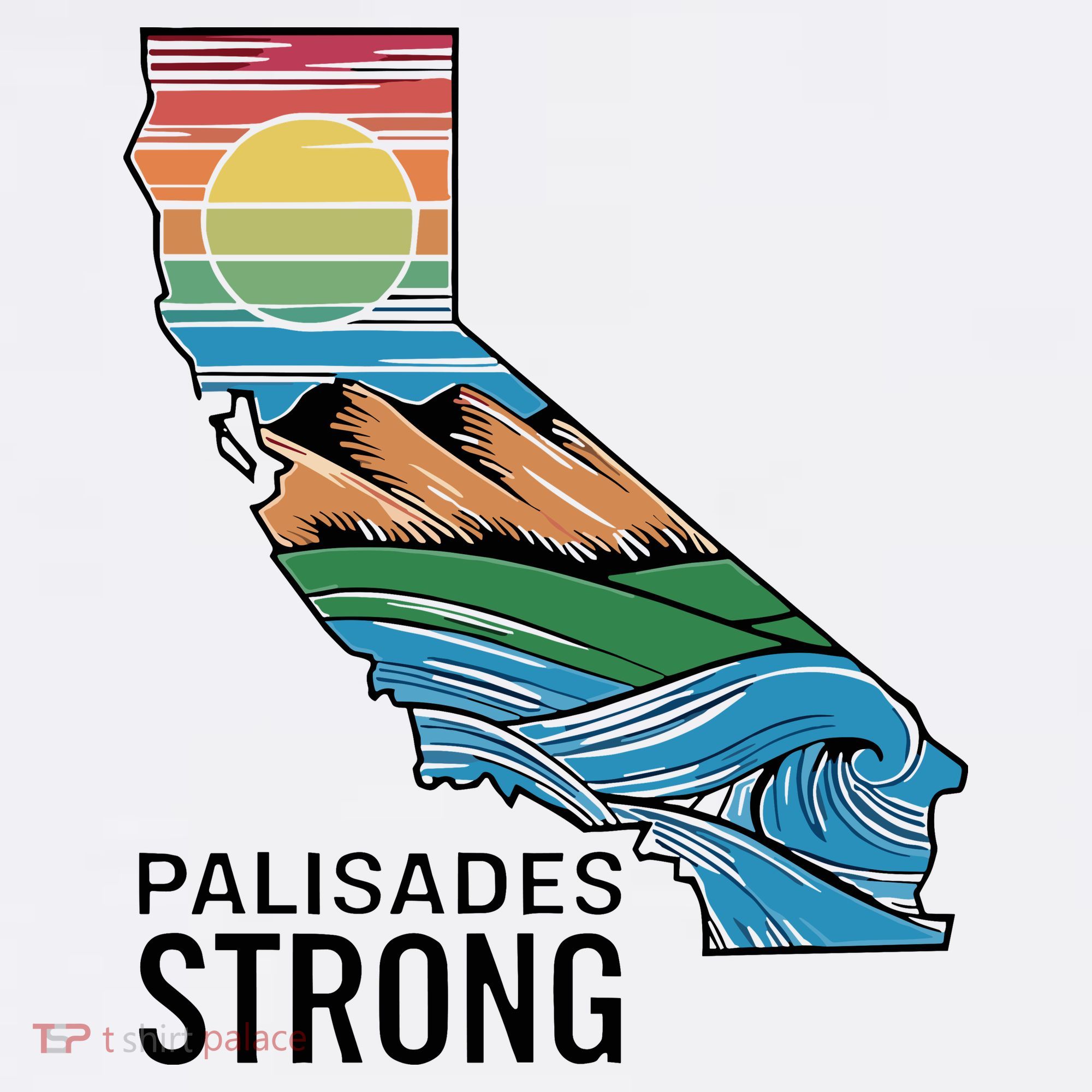 California Palisades Strong Women's T-Shirt