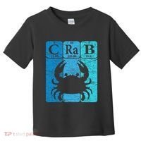 Crab Periodic Table Elements Seafood Crabbing Retro Crabber Toddler T-Shirt thumb 0