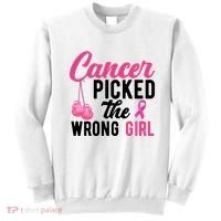 Cancer Picked The Wrong Girl Pink Ribbon Sweatshirt thumb 0