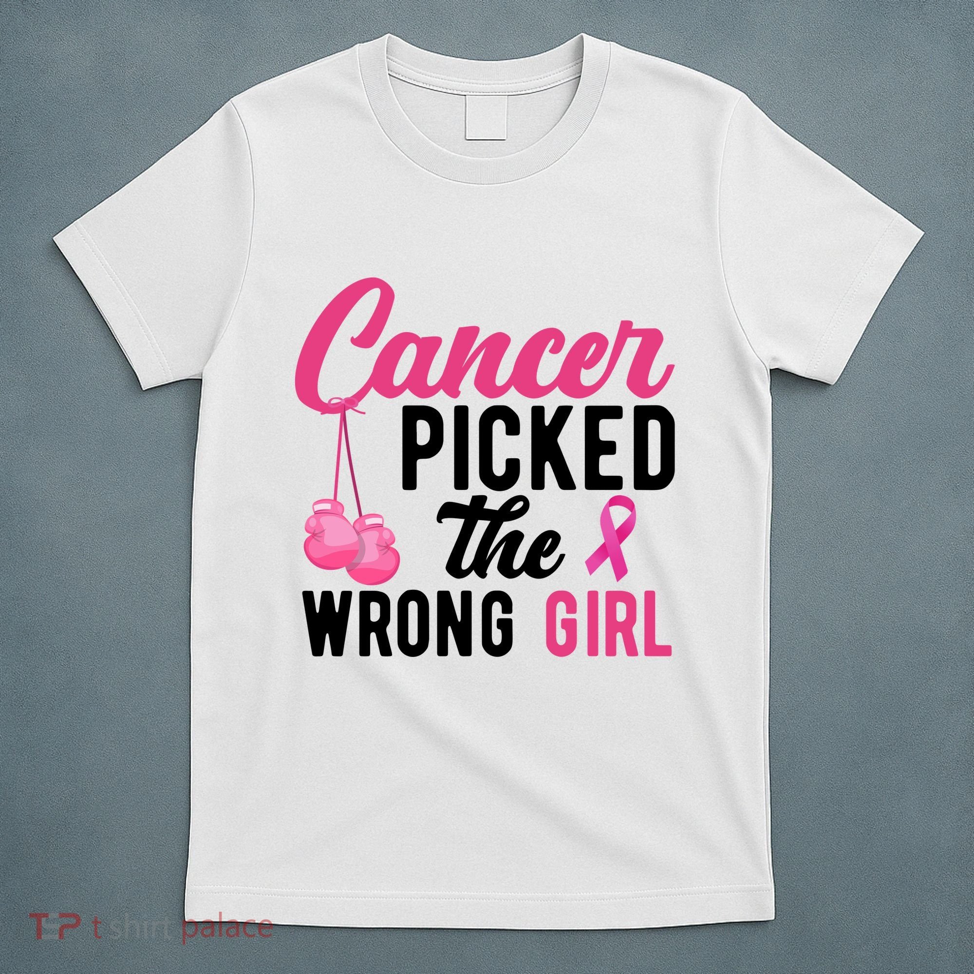 Cancer Picked The Wrong Girl Pink Ribbon T-Shirt