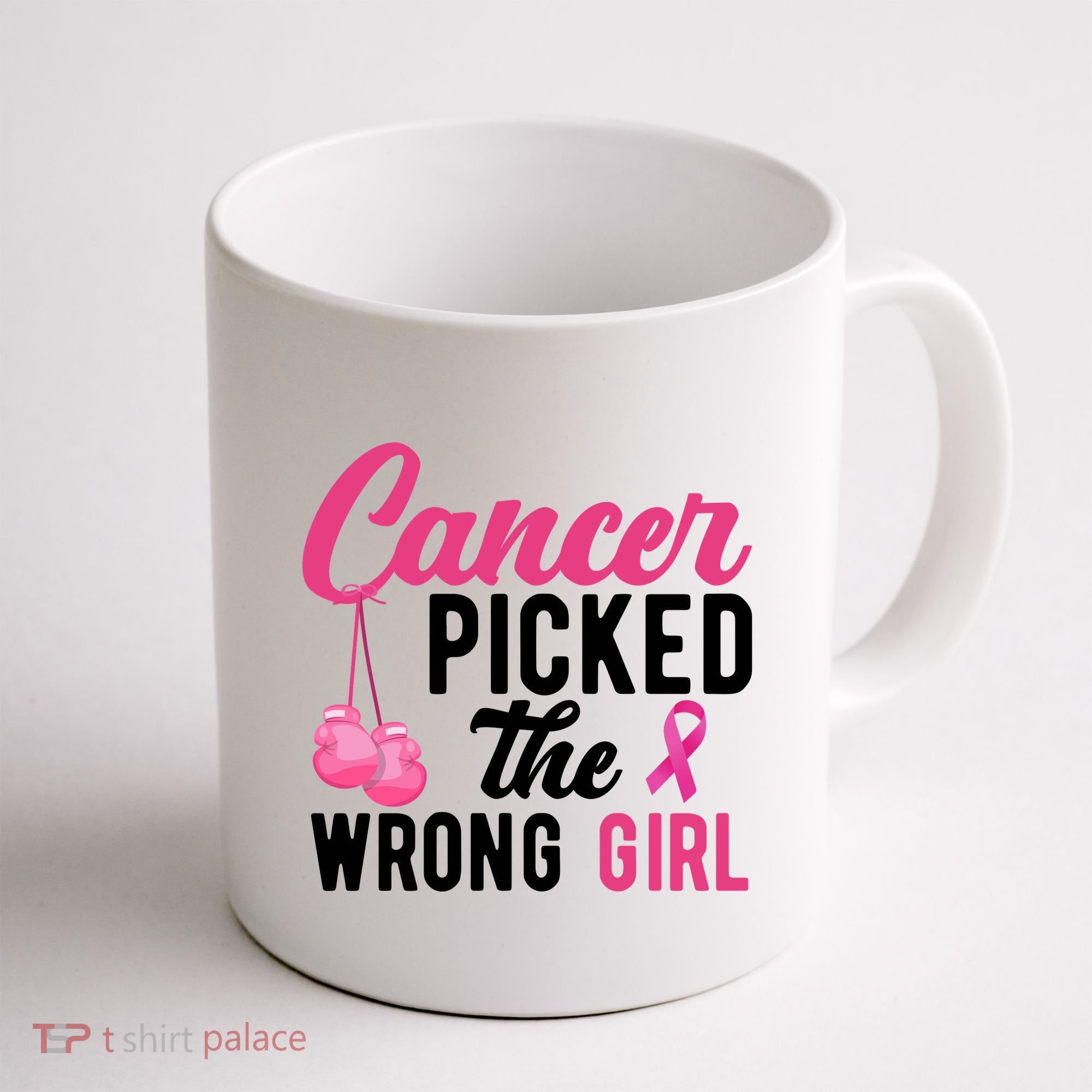 Cancer Picked The Wrong Girl Pink Ribbon Coffee Mug