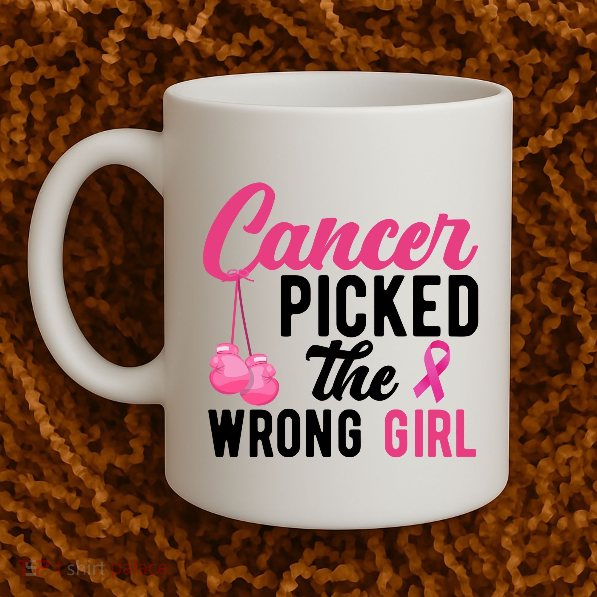 Cancer Picked The Wrong Girl Pink Ribbon Coffee Mug