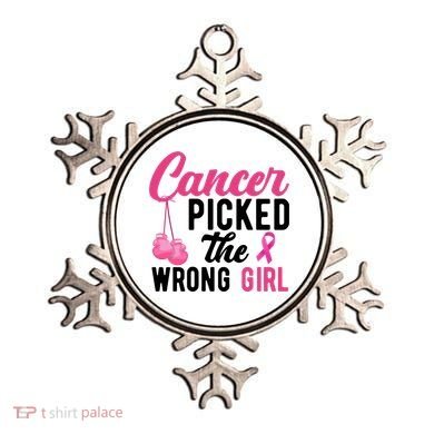 Cancer Picked The Wrong Girl Pink Ribbon Ornament