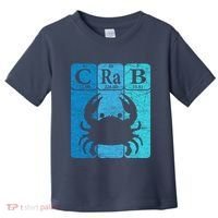 Crab Periodic Table Elements Seafood Crabbing Retro Crabber Toddler T-Shirt thumb 0