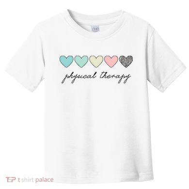 Cute Physical Therapist Assistant PTA Physical Therapy Toddler T-Shirt