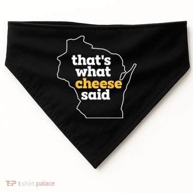 Cheese Pun ThatS What Cheese Said Funny Wisconsin Cheese Gift USA-Made Doggie Bandana