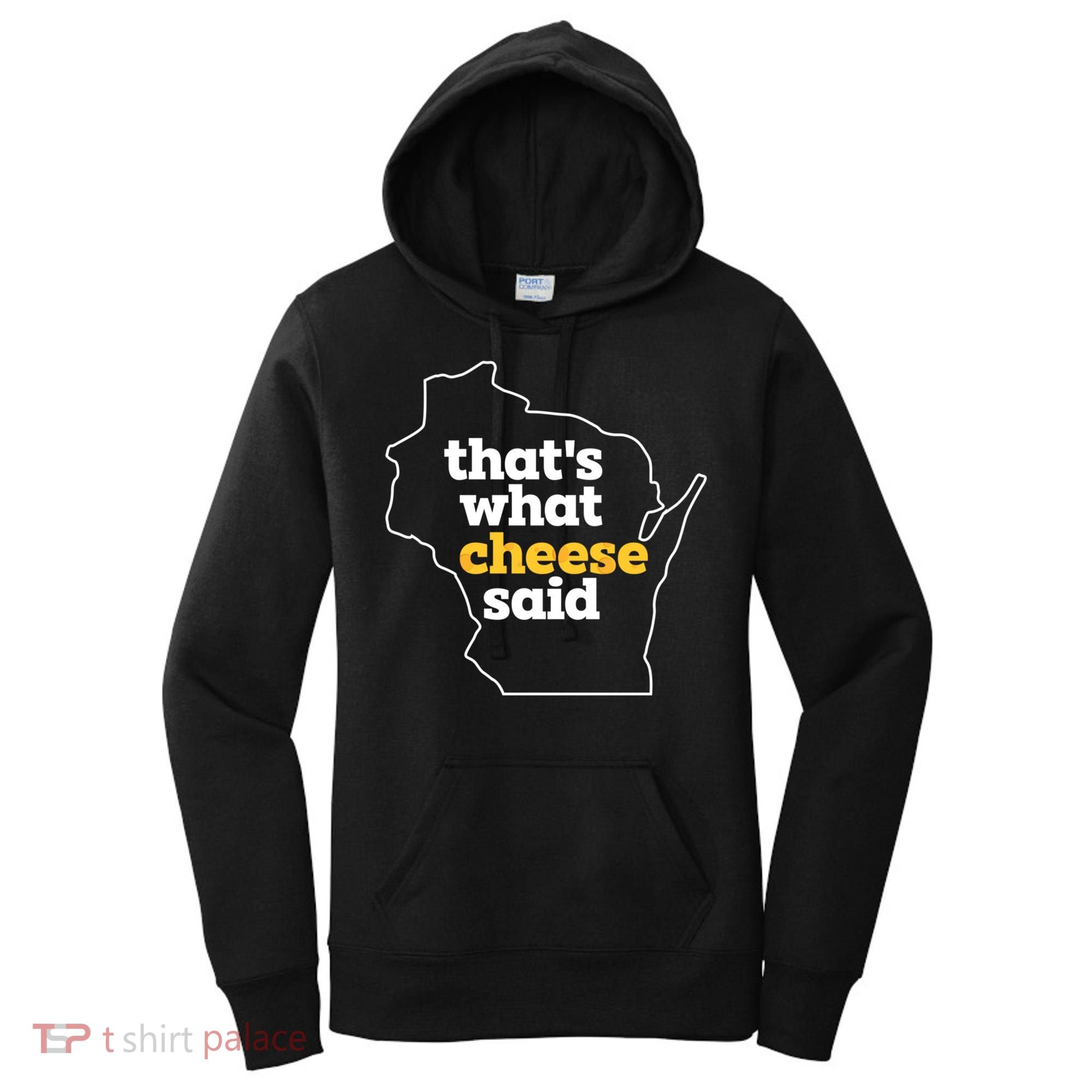 Cheese Pun ThatS What Cheese Said Funny Wisconsin Cheese Gift Women's Hoodie