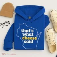 Cheese Pun ThatS What Cheese Said Funny Wisconsin Cheese Gift Hoodie thumb 4