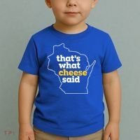 Cheese Pun ThatS What Cheese Said Funny Wisconsin Cheese Gift Toddler T-Shirt thumb 2