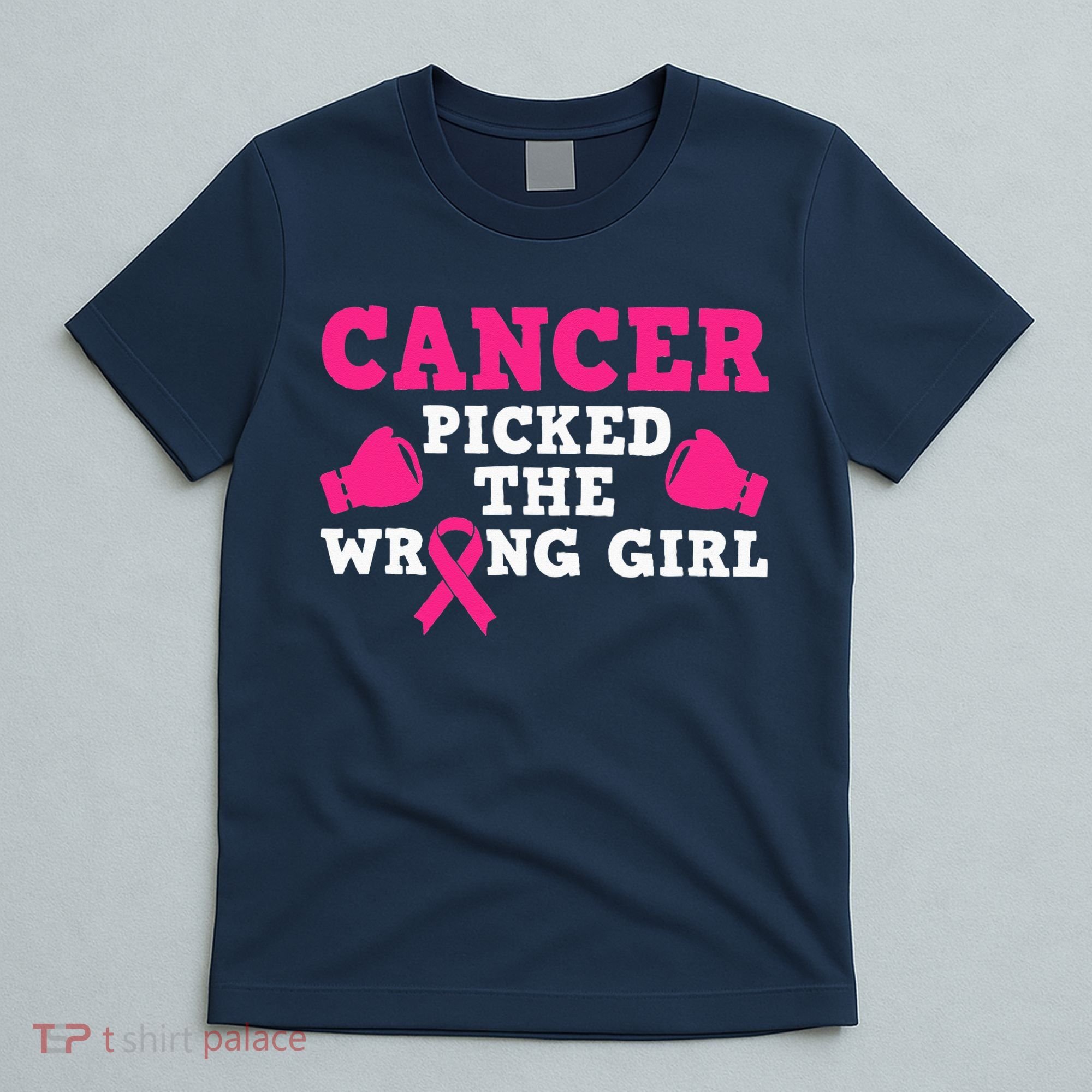 Cancer Picked The Wrong Pink Ribbon T-Shirt