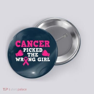 Cancer Picked The Wrong Pink Ribbon Button