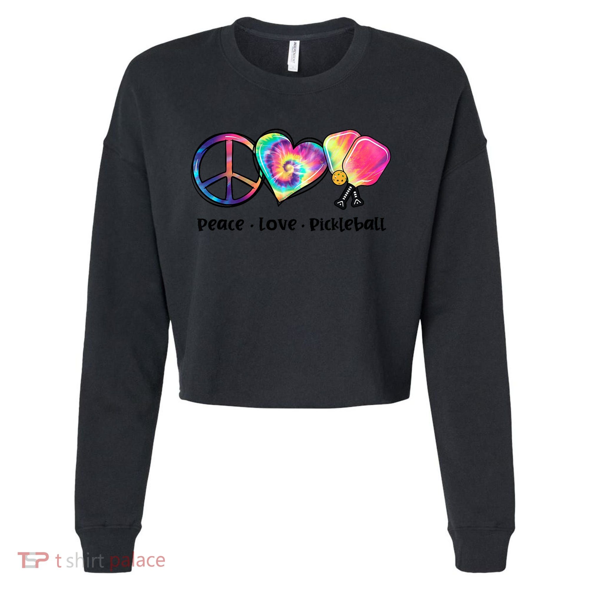Cute Pickleball Tie Dye Peace Love Pickleball Lovers Gift Ideas Cropped Pullover Crew