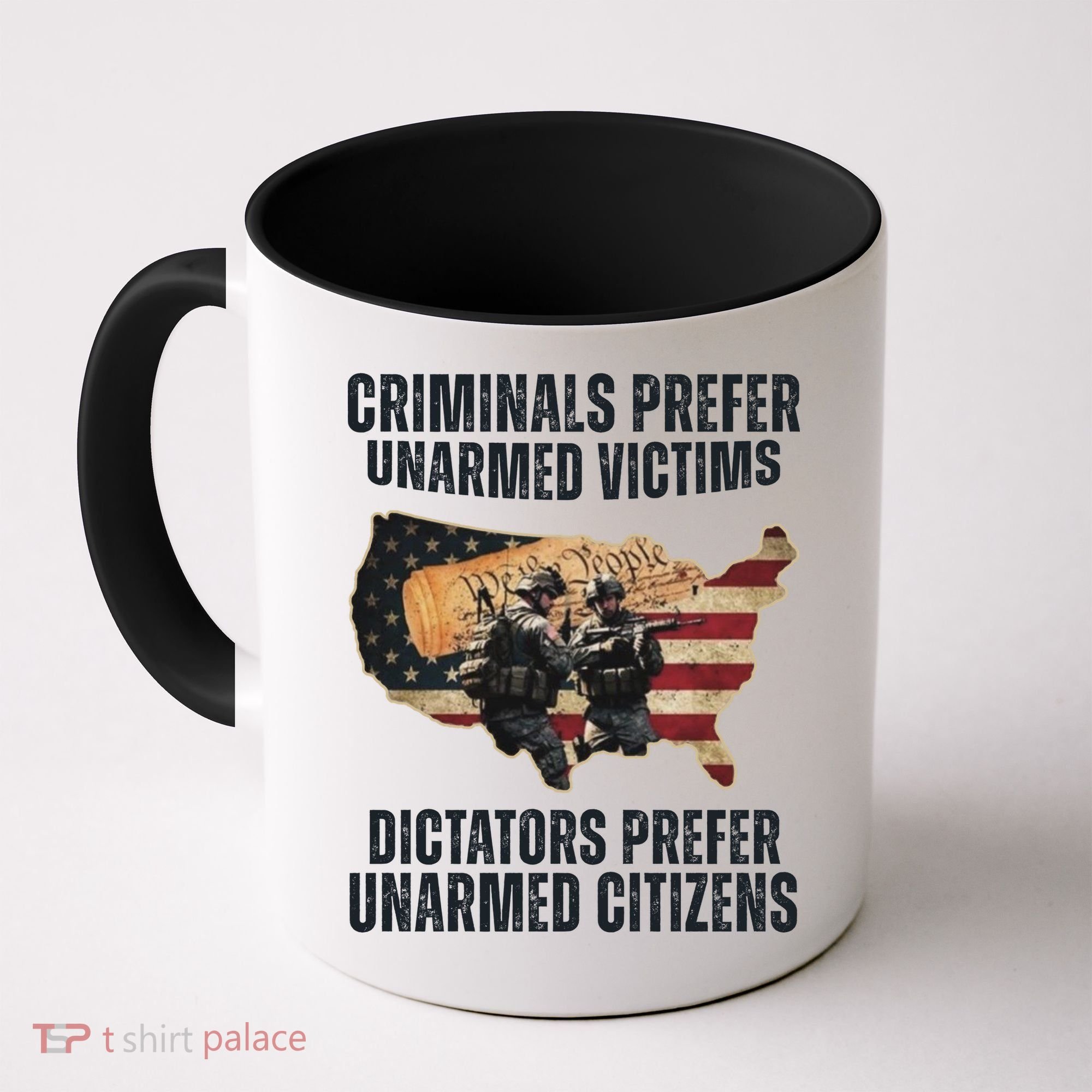 Criminals Prefer Unarmed Victims Dictators Prefer Unarmed Citizens Coffee Mug