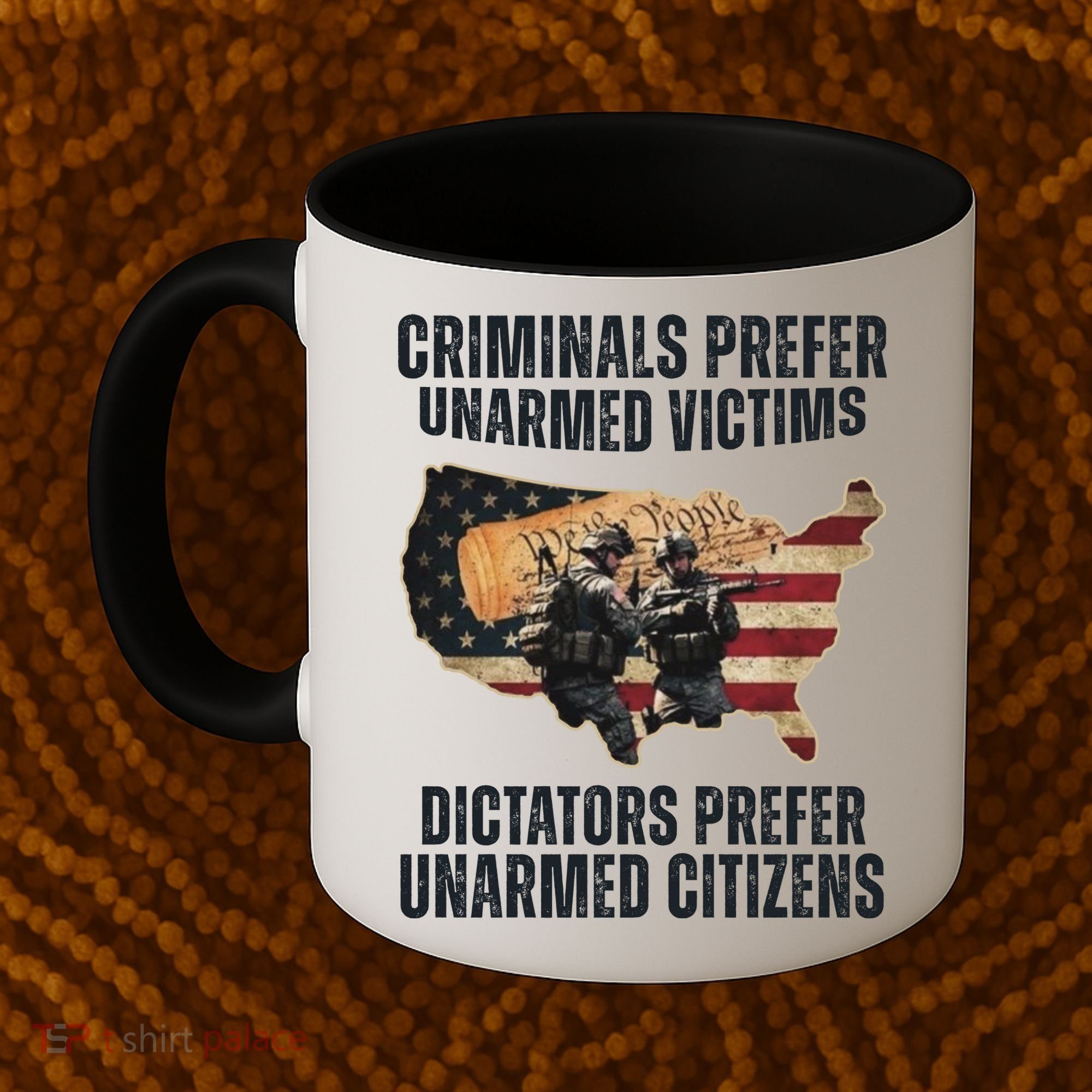 Criminals Prefer Unarmed Victims Dictators Prefer Unarmed Citizens Coffee Mug