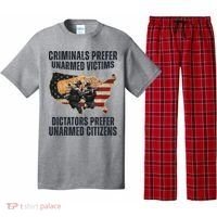 Criminals Prefer Unarmed Victims Dictators Prefer Unarmed Citizens Pajama Set thumb 0