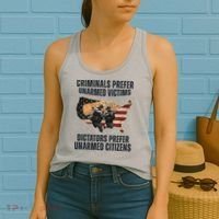 Criminals Prefer Unarmed Victims Dictators Prefer Unarmed Citizens Women's Tank Top thumb 2