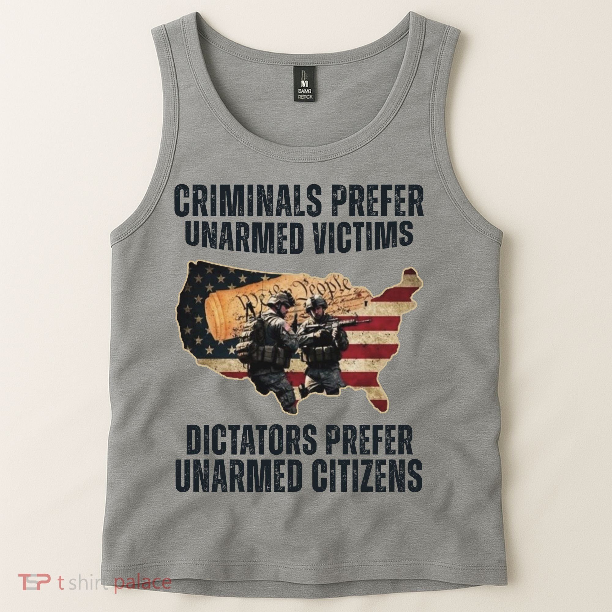 Criminals Prefer Unarmed Victims Dictators Prefer Unarmed Citizens Tank Top