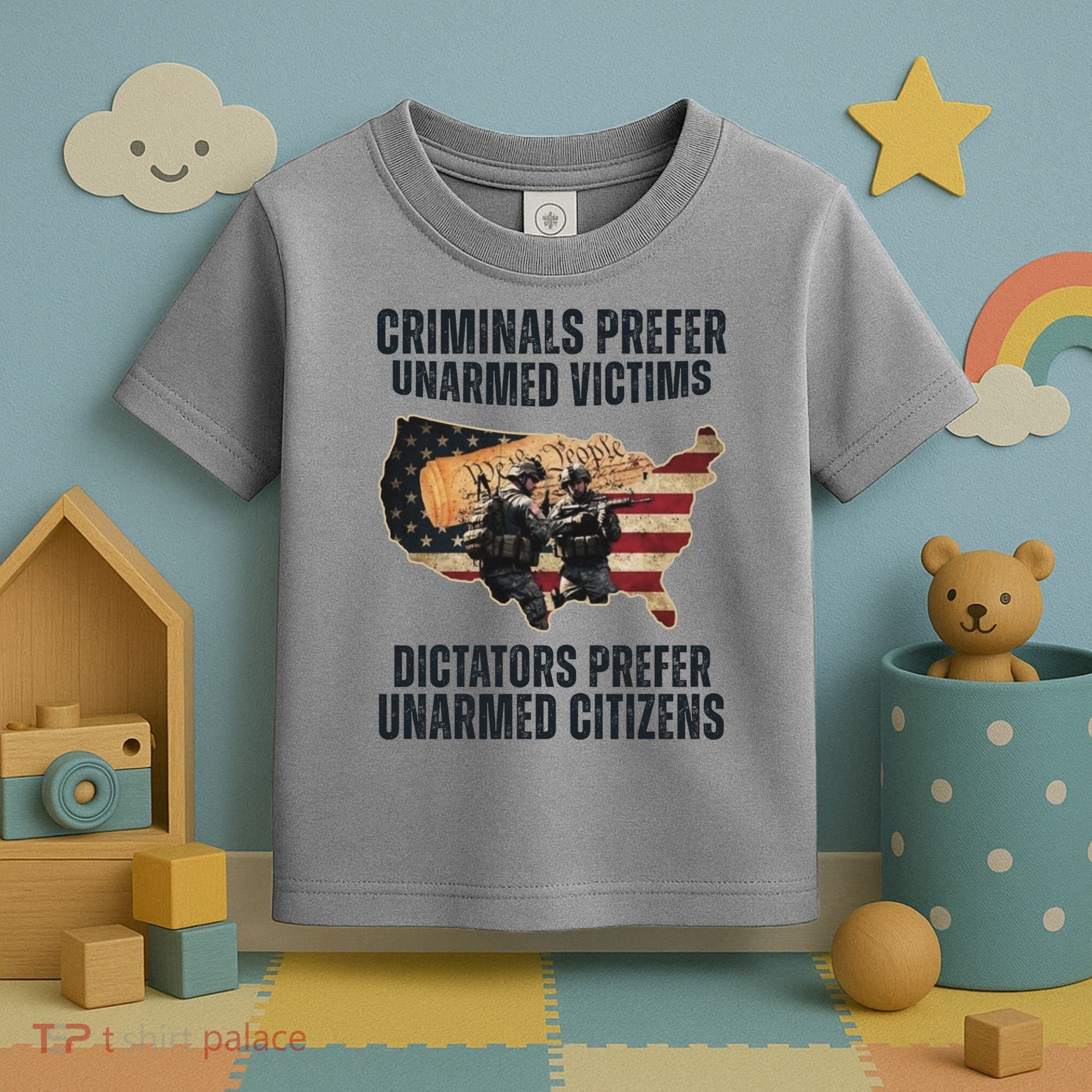 Criminals Prefer Unarmed Victims Dictators Prefer Unarmed Citizens Toddler T-Shirt