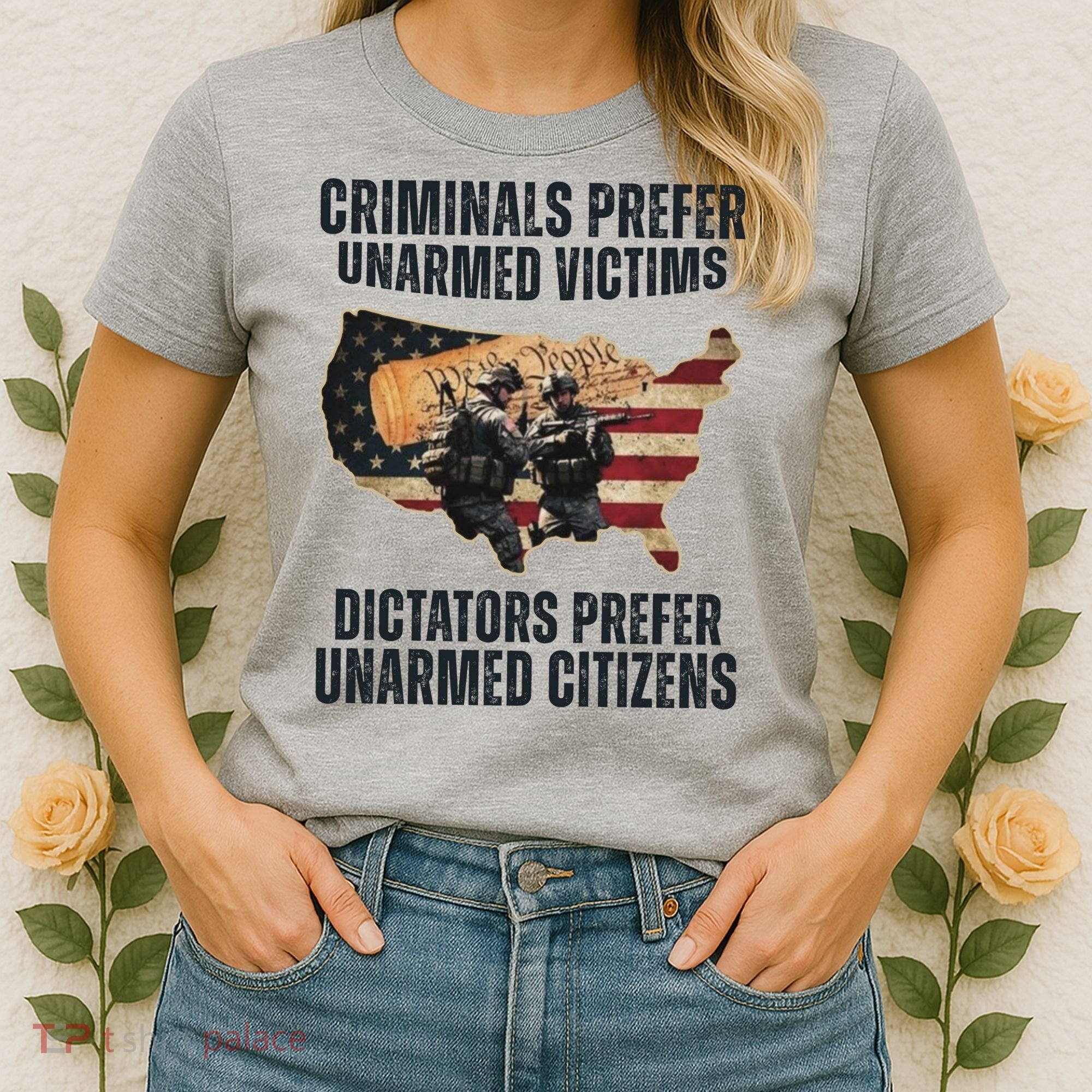 Criminals Prefer Unarmed Victims Dictators Prefer Unarmed Citizens Women's T-Shirt