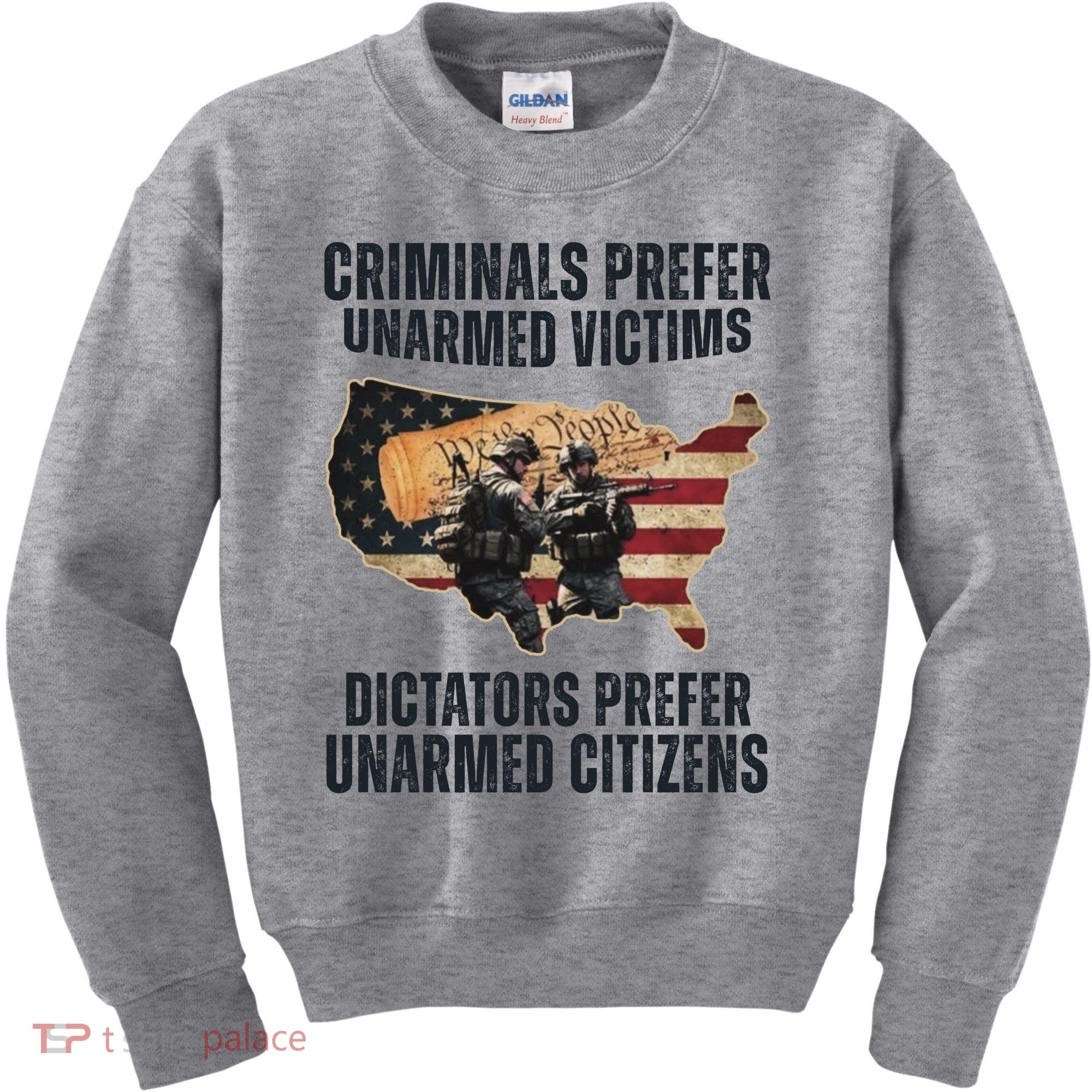 Criminals Prefer Unarmed Victims Dictators Prefer Unarmed Citizens Kids Sweatshirt