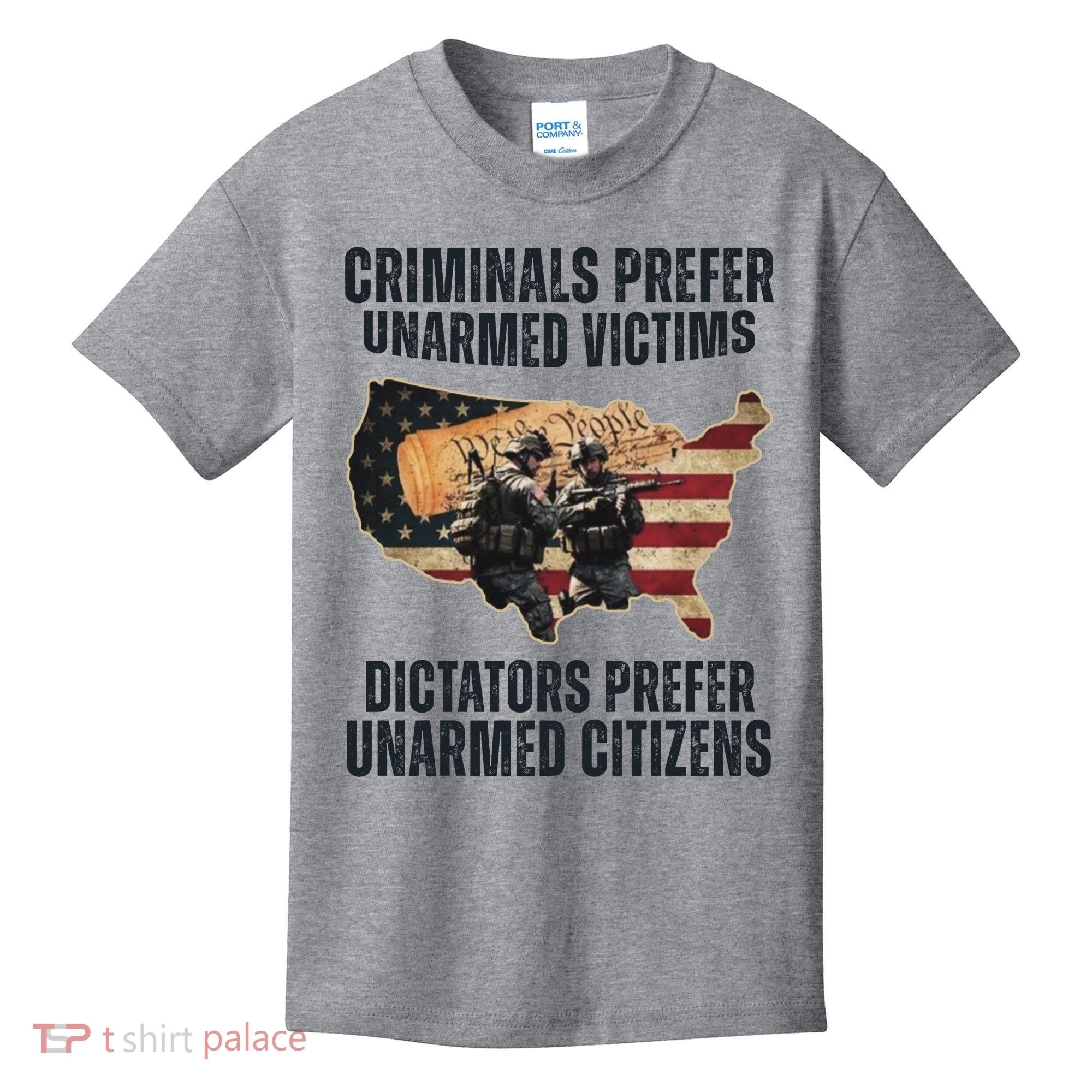 Criminals Prefer Unarmed Victims Dictators Prefer Unarmed Citizens Kids T-Shirt