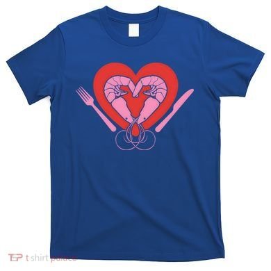 Cute Prawn Valentines Day Heart Shrimp Chef Fork Knife Gift T-Shirt