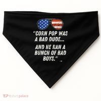 Corn Pop Was A Bad Dude Funny Joe Biden Parody USA-Made Doggie Bandana thumb 0