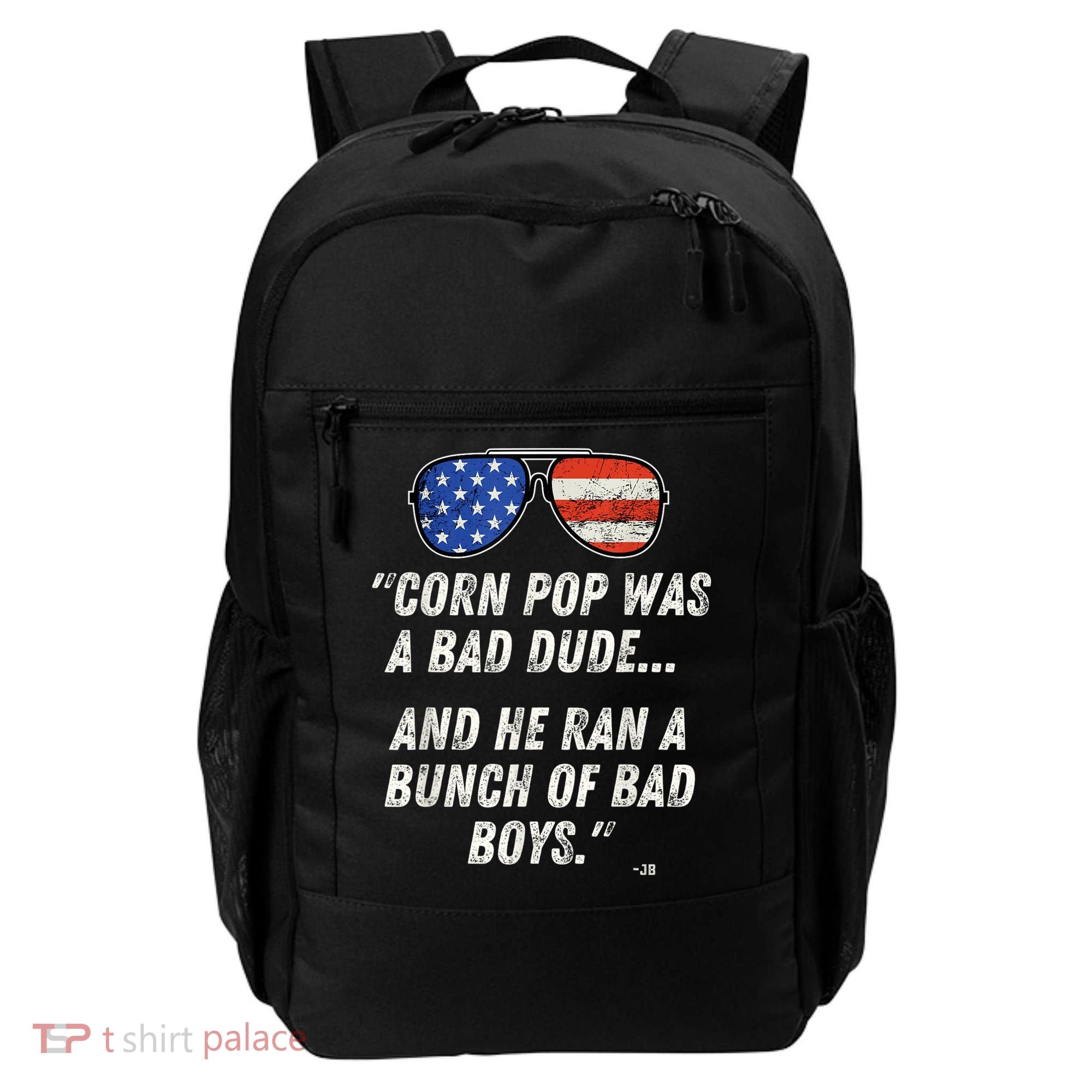 Corn Pop Was A Bad Dude Funny Joe Biden Parody Backpack