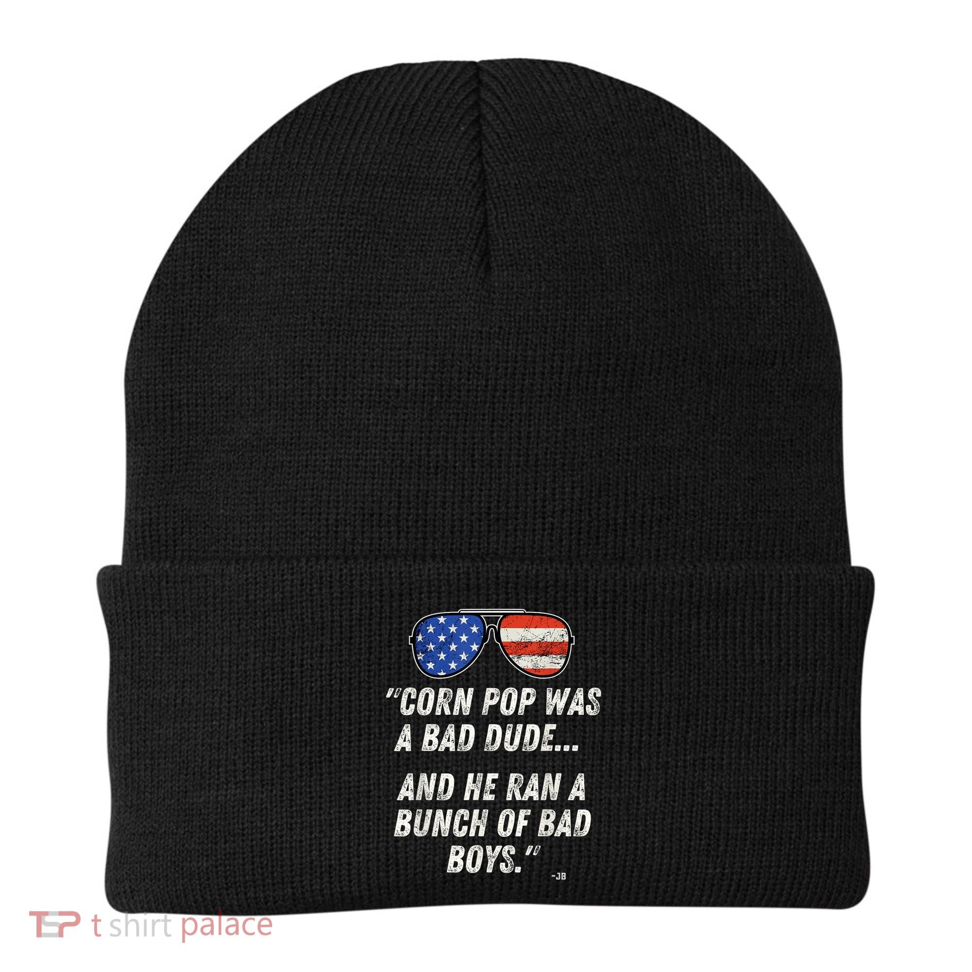Corn Pop Was A Bad Dude Funny Joe Biden Parody Beanie