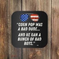 Corn Pop Was A Bad Dude Funny Joe Biden Parody Coaster thumb 0