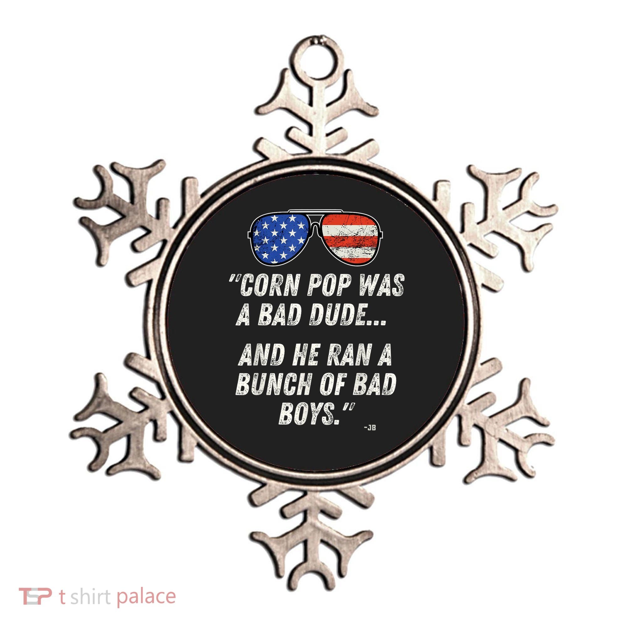Corn Pop Was A Bad Dude Funny Joe Biden Parody Ornament
