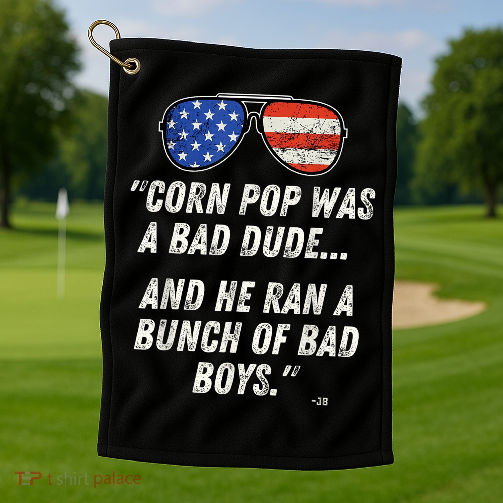 Corn Pop Was A Bad Dude Funny Joe Biden Parody Golf Towel