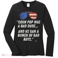 Corn Pop Was A Bad Dude Funny Joe Biden Parody Women's Long Sleeve Shirt thumb 0