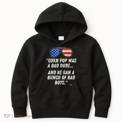 Corn Pop Was A Bad Dude Funny Joe Biden Parody Kids Hoodie