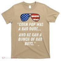 Corn Pop Was A Bad Dude Funny Joe Biden Parody T-Shirt thumb 0