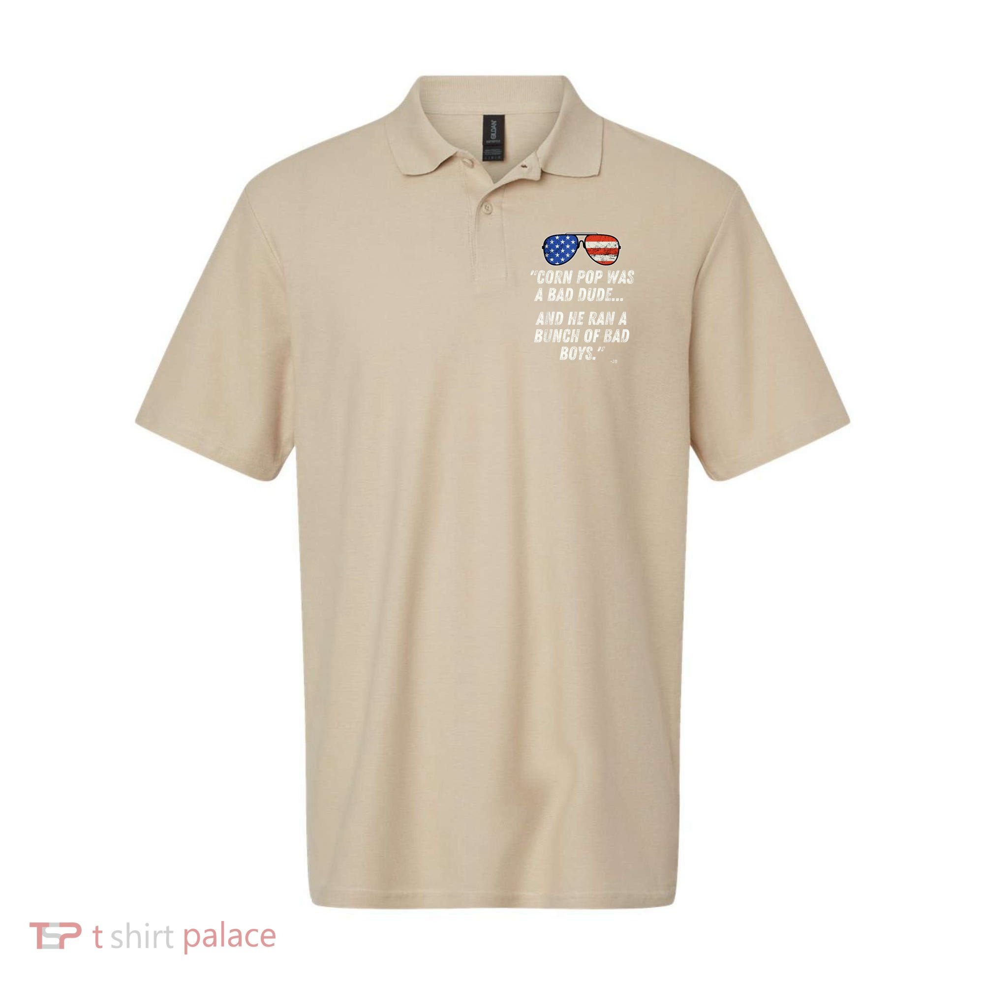 Corn Pop Was A Bad Dude Funny Joe Biden Parody Polo