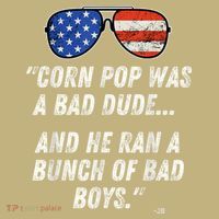 Corn Pop Was A Bad Dude Funny Joe Biden Parody Mousepad thumb 1